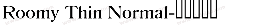 Roomy Thin Normal字体转换